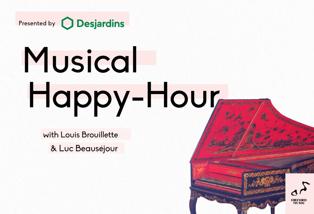 Musical Happy Hour with Louis Brouillette & Luc Beauséjour