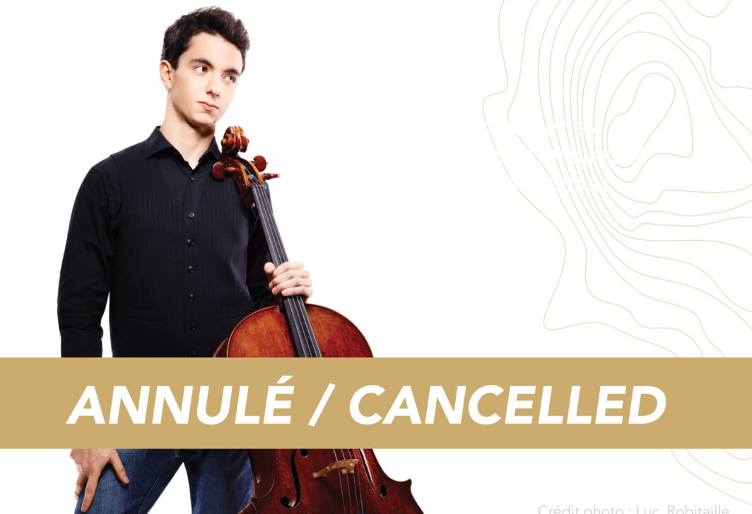 Concert Stéphane Tétreault annulé