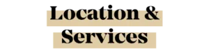 Button - Location and Services